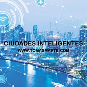 Ciudades Inteligentes - Smart cities